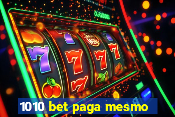 1010 bet paga mesmo